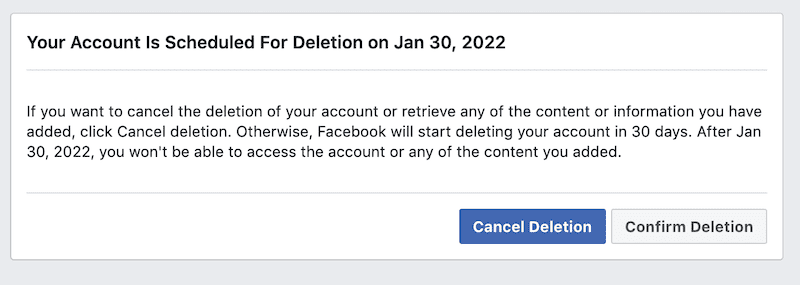 Screenshot of a Facebook modal with the heading Your Account Is Scheduled for Deletion on Jan 30, 2022